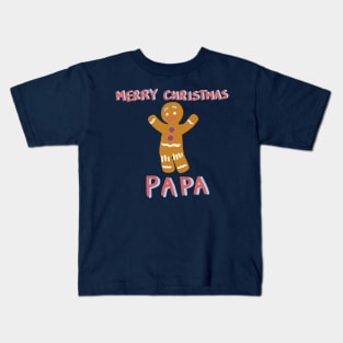 Merry Christmas Papa - From, Gingy Kids T-Shirt